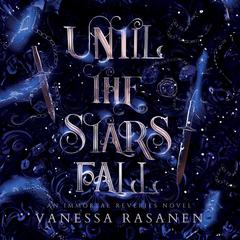 Until the Stars Fall Audiobook, by Vanessa Rasanen