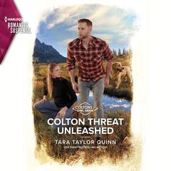 Colton Threat Unleashed Audiobook, by Tara Taylor Quinn