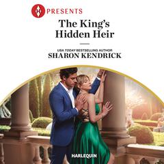The Kings Hidden Heir Audiobook, by Sharon Kendrick