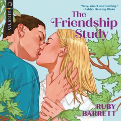The Friendship Study Audiobook, by Ruby Barrett