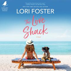 The Love Shack Audiobook, by Lori Foster