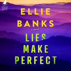 Lies Make Perfect Audiobook, by Ellie Banks