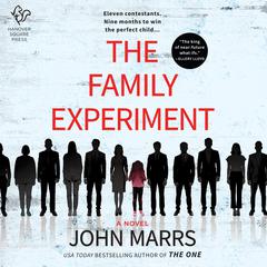 The Family Experiment Audiobook, by John Marrs