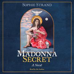 The Madonna Secret Audiobook, by Sophie Strand