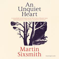 An Unquiet Heart Audiobook, by Martin Sixsmith