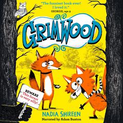 Grimwood Audiobook, by Nadia Shireen