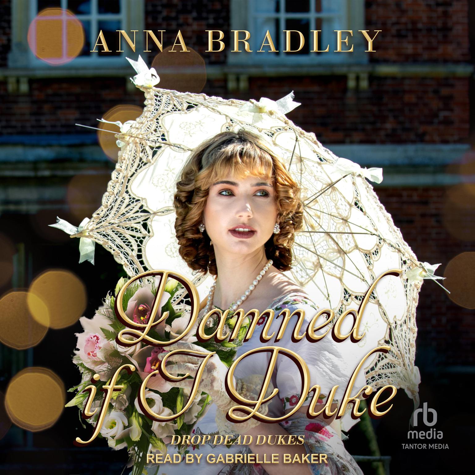 Damned If I Duke Audiobook, by Anna Bradley