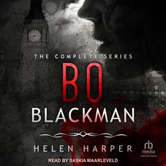 Bo Blackman: The Complete Series Audiobook, by Helen Harper