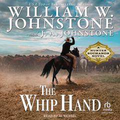 The Whip Hand Audiobook, by William W. Johnstone