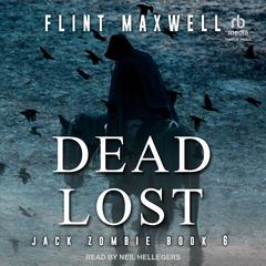 Dead Lost Audiobook, by Flint Maxwell