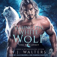 Taming the White Wolf Audiobook, by N.J. Walters