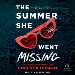 The Summer She Went Missing Audiobook, by Chelsea Ichaso