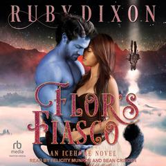Flor's Fiasco Audiobook, by Ruby Dixon