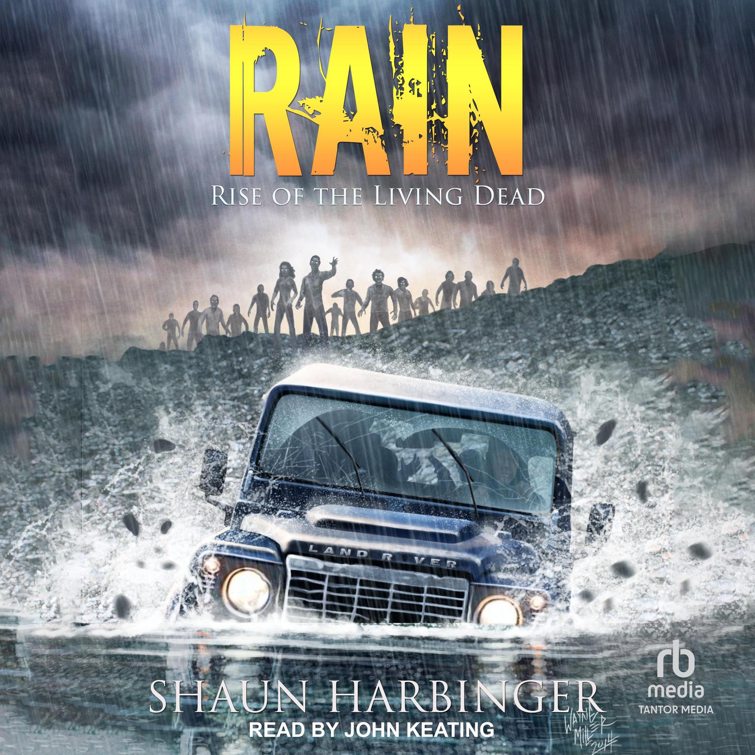 Rain: Rise of the Living Dead Audiobook, by Shaun Harbinger