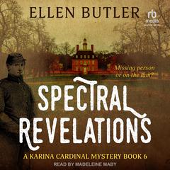 Spectral Revelations: A Karina Cardinal Mystery Audiobook, by Ellen Butler