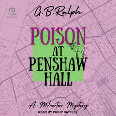Poison at Penshaw Hall Audiobook, by G B Ralph