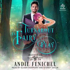 Turnabout Is Fairy Play Audiobook, by Andie Fenichel