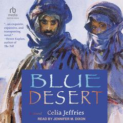 Blue Desert Audiobook, by Celia Jeffries
