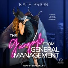 The Gargoyle from General Management Audiobook, by Kate Prior