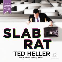 Slab Rat Audiobook, by Ted Heller