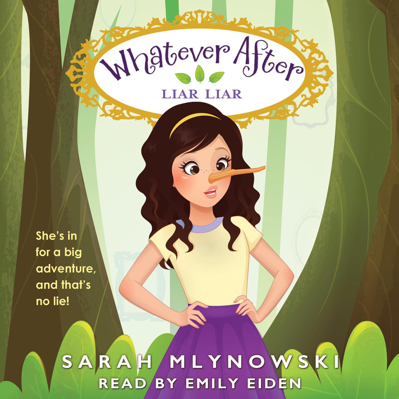 Liar, Liar (Whatever After #16) Audiobook, by Sarah Mlynowski
