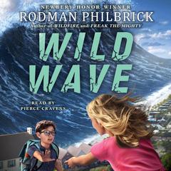 Wild Wave (The Wild Series) Audiobook, by Rodman Philbrick