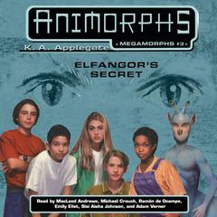 Animorphs Megamorphs #3: Elfangor Secret: Elfangor Secret Audiobook, by K. A. Applegate
