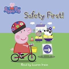The Safety First! (Peppa Pig: Level 1 Reader) Audiobook, by Courtney Carbone