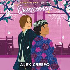 Queerceanera Audiobook, by Alex Crespo