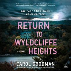 Return to Wyldcliffe Heights: A Novel Audiobook, by Carol Goodman