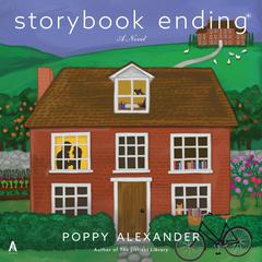 Storybook Ending: A Novel Audiobook, by Poppy Alexander