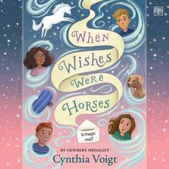 When Wishes Were Horses Audiobook, by Cynthia Voigt