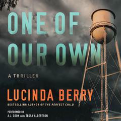 One of Our Own: An Audio Original Thriller Audiobook, by Lucinda Berry