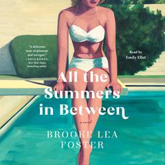 All the Summers In Between Audiobook, by Brooke Lea Foster