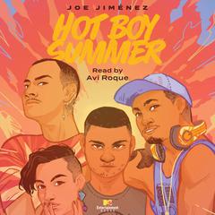 Hot Boy Summer Audiobook, by Joe Jiménez