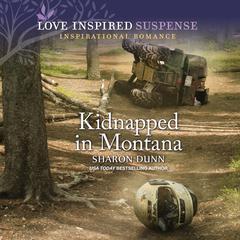 Kidnapped in Montana Audiobook, by Sharon Dunn