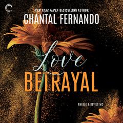 Love Betrayal Audiobook, by Chantal Fernando