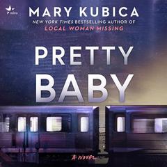 Pretty Baby Audiobook, by Mary Kubica