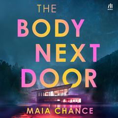 The Body Next Door Audiobook, by Maia Chance
