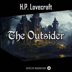 The Outsider Audiobook, by H. P. Lovecraft