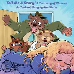 Tell Me a Story! Audiobook, by Jim Weiss