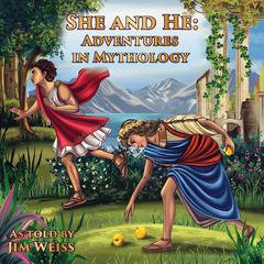 She and He Audiobook, by Jim Weiss