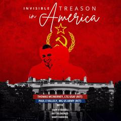 Invisible Treason in America Audiobook, by John D. Trudel
