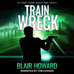 Train Wreck Audiobook, by Blair Howard