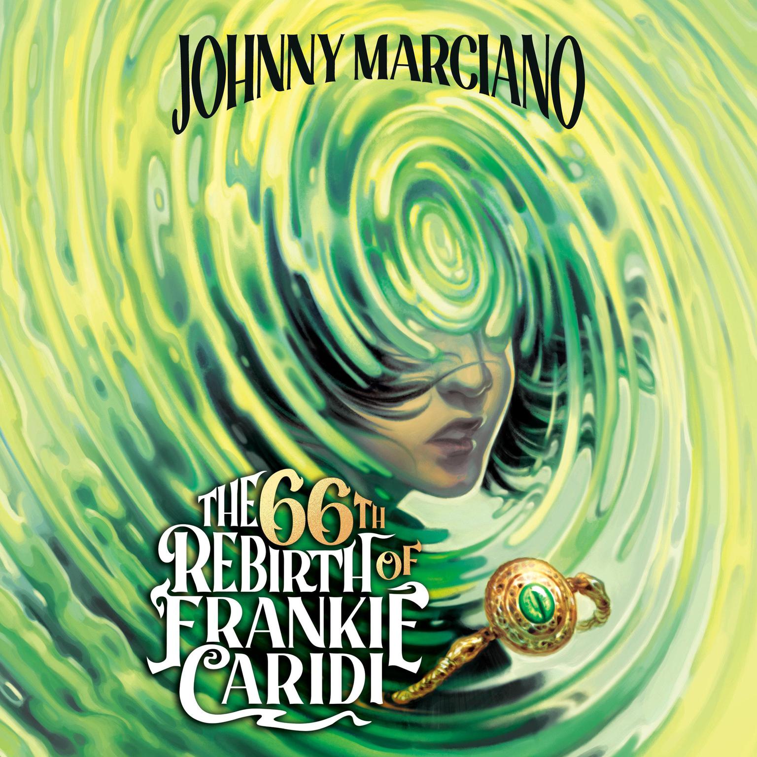 The 66th Rebirth of Frankie Caridi #1 Audiobook, by Johnny Marciano