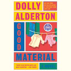 Good Material: A novel Audiobook, by Dolly Alderton