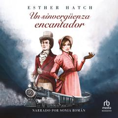 Un sinvergüenza encantador (A Proper Scoundrel) Audiobook, by Esther Hatcher