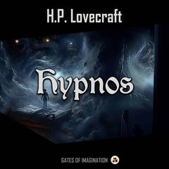 Hypnos Audiobook, by H. P. Lovecraft