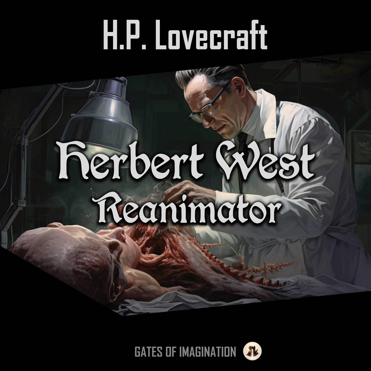 Herbert West – Reanimator Audiobook, by H. P. Lovecraft