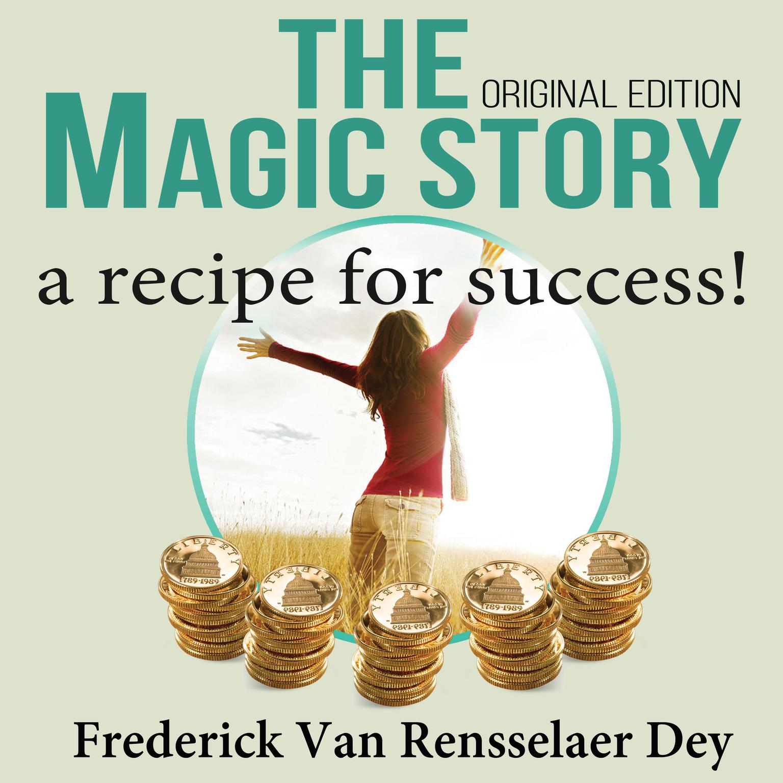 The Magic Story - Original Edition Audiobook, by Frederick Van Rensselaer Dey